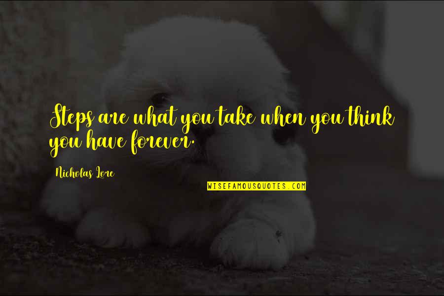 Floating With Waves Quotes By Nicholas Lore: Steps are what you take when you think Floating With Waves Quotes By Nicholas Lore: Steps are what you take when you think