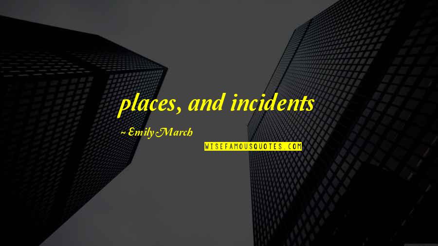 Floja In Spanish Quotes By Emily March: places, and incidents