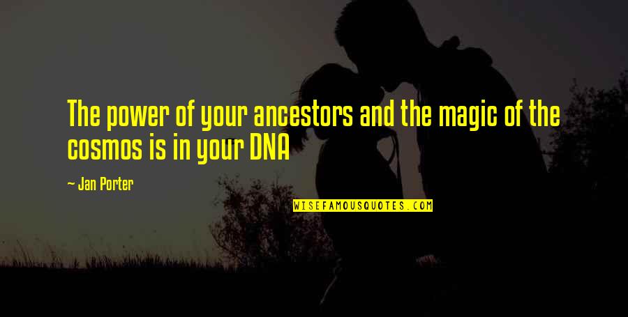 Floppies Stuffed Quotes By Jan Porter: The power of your ancestors and the magic