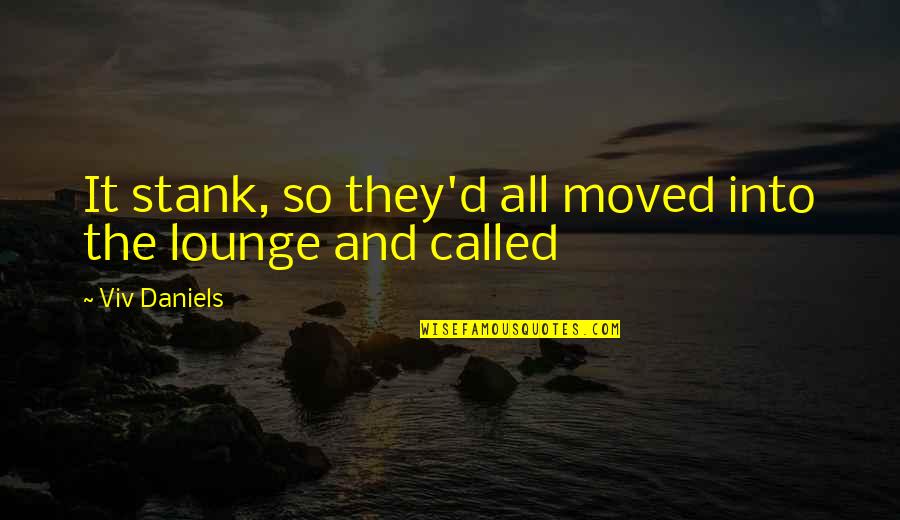 Flopping Fish Video Quotes By Viv Daniels: It stank, so they'd all moved into the Flopping Fish Video Quotes By Viv Daniels: It stank, so they'd all moved into the