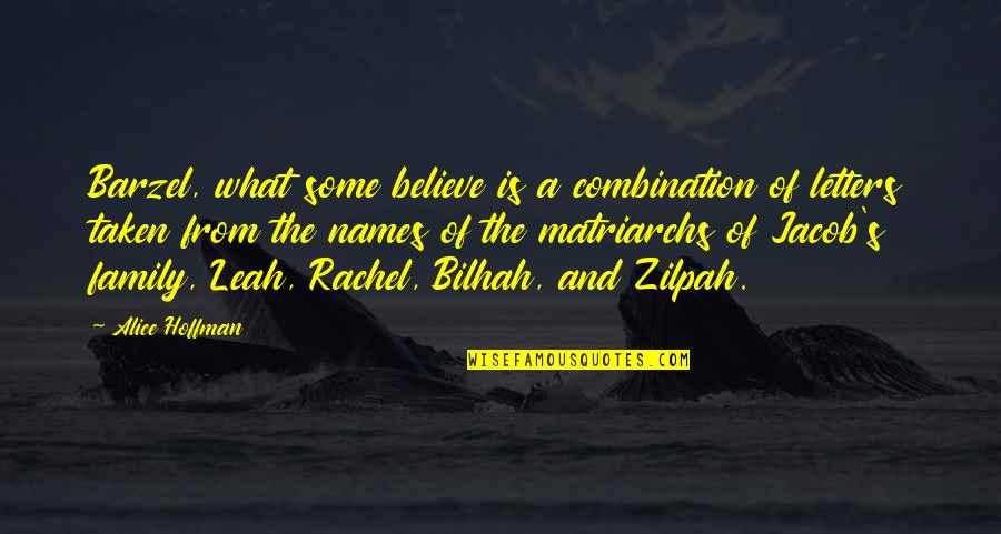 Floreal Quotes By Alice Hoffman: Barzel, what some believe is a combination of Floreal Quotes By Alice Hoffman: Barzel, what some believe is a combination of