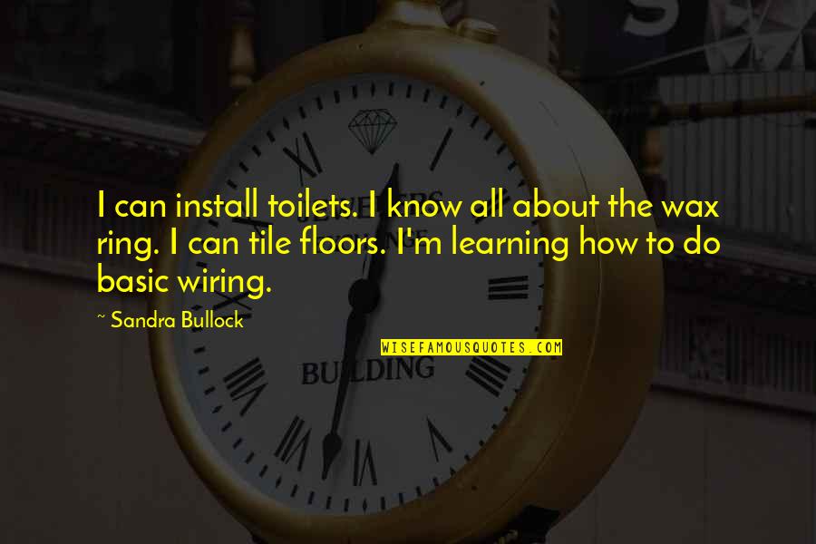 Florida Georgia Line Sippin On Fire Quotes By Sandra Bullock: I can install toilets. I know all about