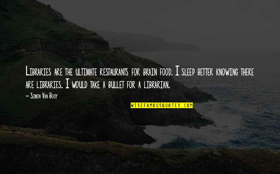 Florist Card Quotes By Simon Van Booy: Libraries are the ultimate restaurants for brain food. Florist Card Quotes By Simon Van Booy: Libraries are the ultimate restaurants for brain food.