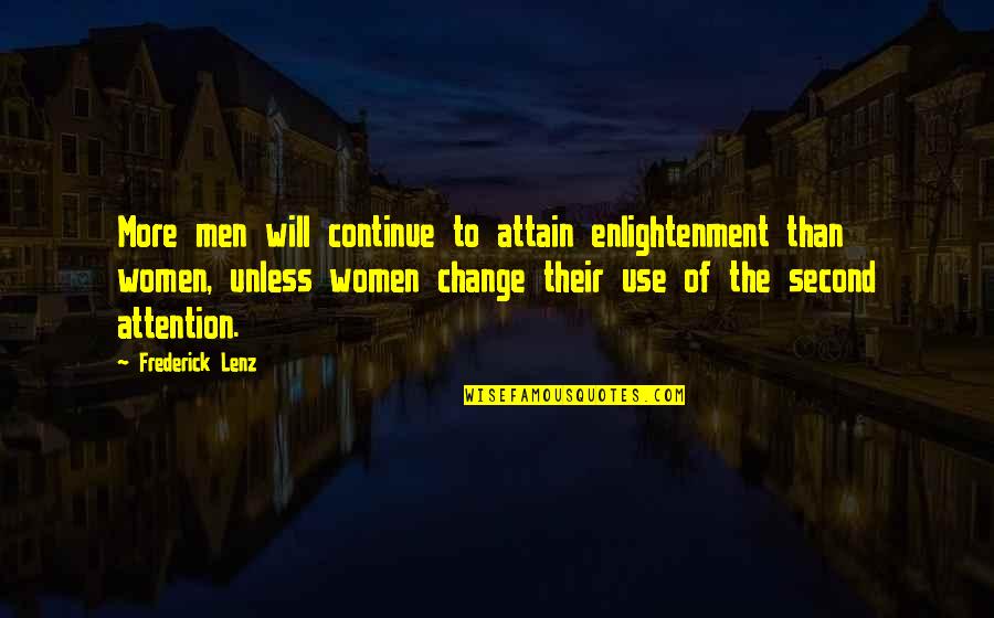 Flounced Sleeves Quotes By Frederick Lenz: More men will continue to attain enlightenment than