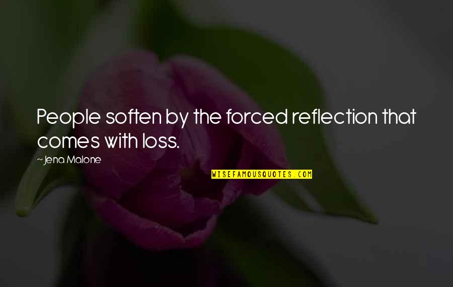 Flourishes Clipart Quotes By Jena Malone: People soften by the forced reflection that comes