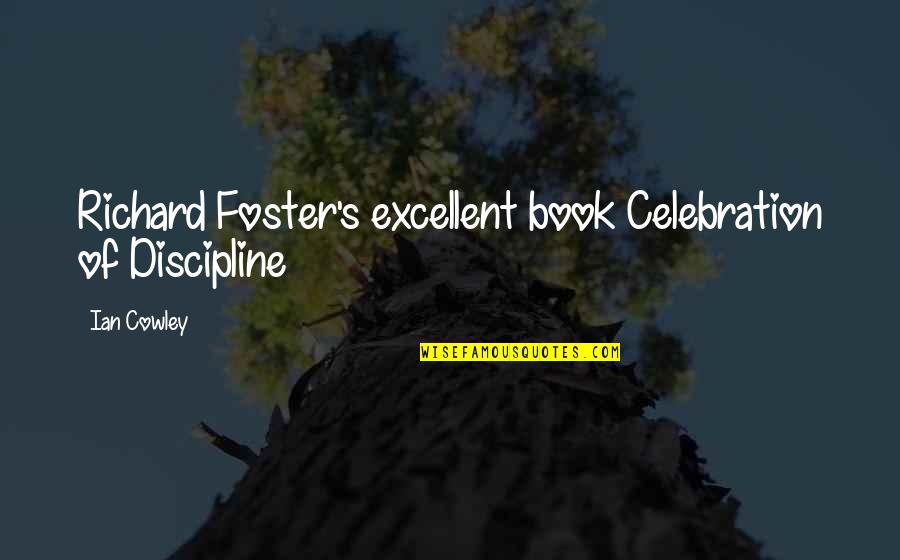 Flower Pattern Quotes By Ian Cowley: Richard Foster's excellent book Celebration of Discipline