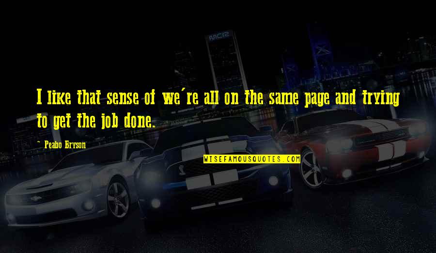 Flowerdew 100 Quotes By Peabo Bryson: I like that sense of we're all on