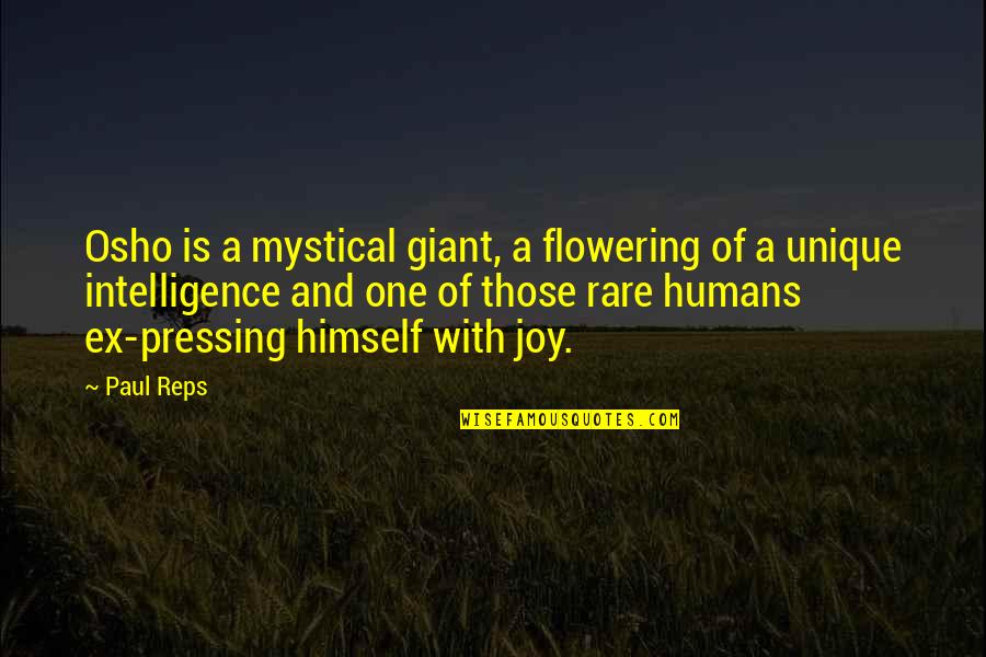 Flowering Quotes By Paul Reps: Osho is a mystical giant, a flowering of
