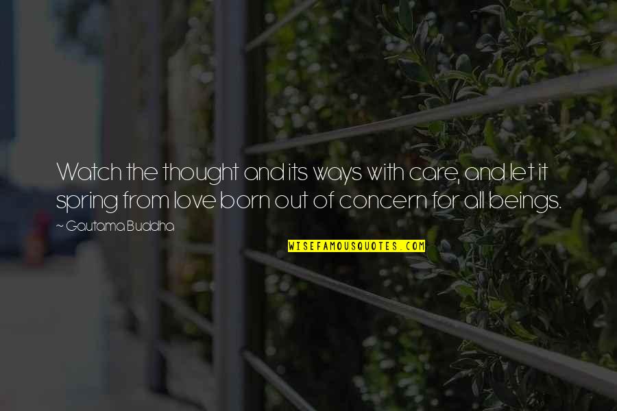 Flowers And Colors Quotes By Gautama Buddha: Watch the thought and its ways with care, Flowers And Colors Quotes By Gautama Buddha: Watch the thought and its ways with care,