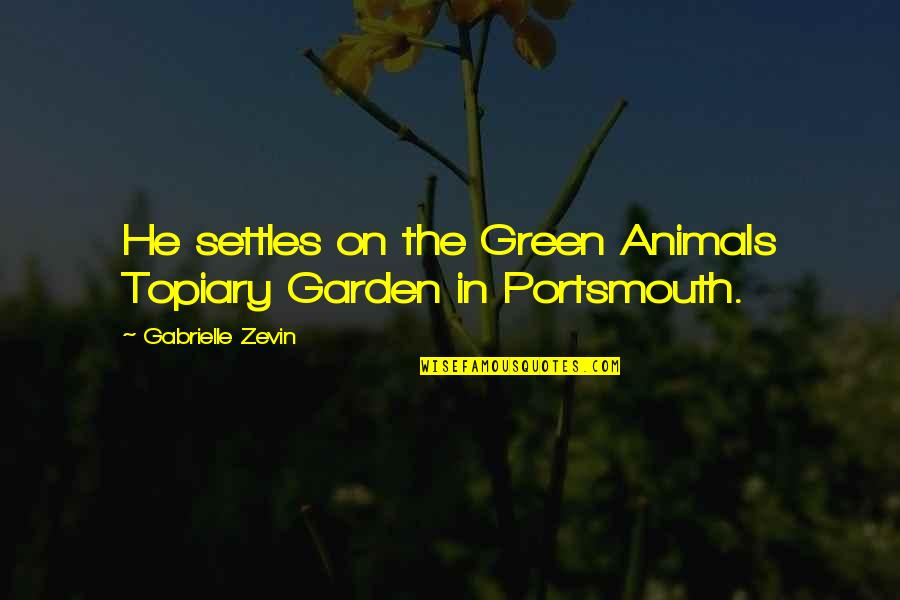 Flowy Dress Quotes By Gabrielle Zevin: He settles on the Green Animals Topiary Garden