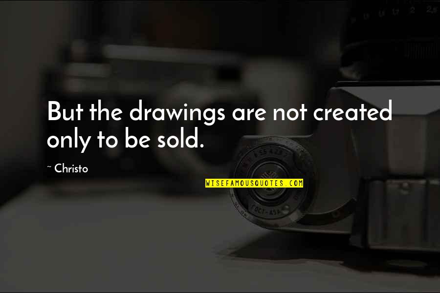 Flubber Robin Quotes By Christo: But the drawings are not created only to