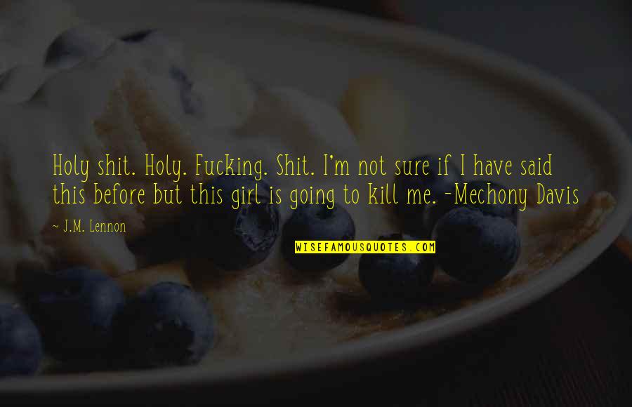 Fluffy Pancakes Quotes By J.M. Lennon: Holy shit. Holy. Fucking. Shit. I'm not sure Fluffy Pancakes Quotes By J.M. Lennon: Holy shit. Holy. Fucking. Shit. I'm not sure