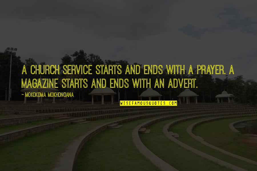 Fluffy Socks Quotes By Mokokoma Mokhonoana: A church service starts and ends with a Fluffy Socks Quotes By Mokokoma Mokhonoana: A church service starts and ends with a