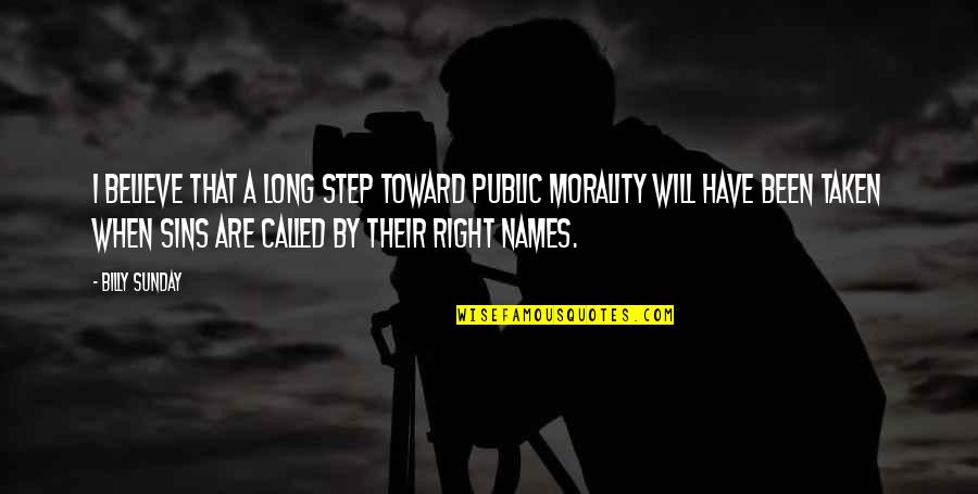 Fluirespira Quotes By Billy Sunday: I believe that a long step toward public Fluirespira Quotes By Billy Sunday: I believe that a long step toward public