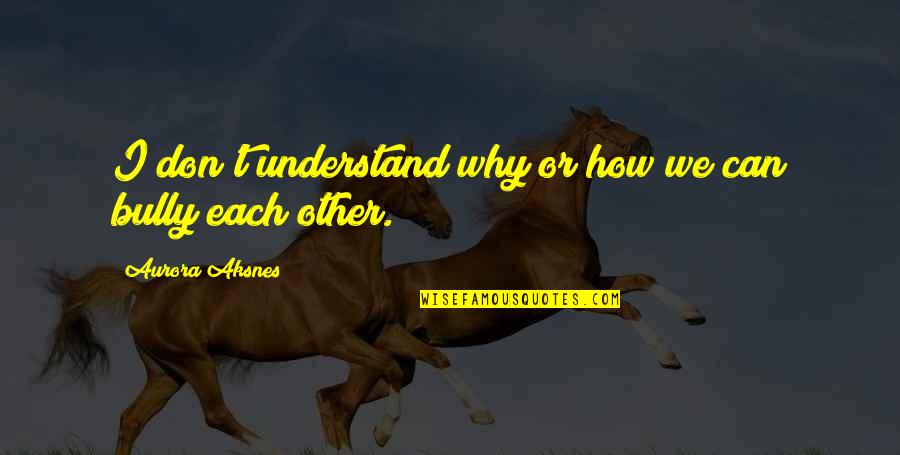 Flujo Circular Quotes By Aurora Aksnes: I don't understand why or how we can Flujo Circular Quotes By Aurora Aksnes: I don't understand why or how we can