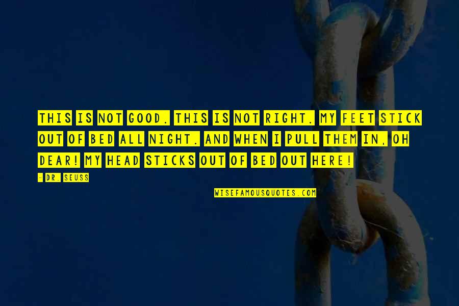 Flukeman Figure Quotes By Dr. Seuss: This is not good. This is not right. Flukeman Figure Quotes By Dr. Seuss: This is not good. This is not right.