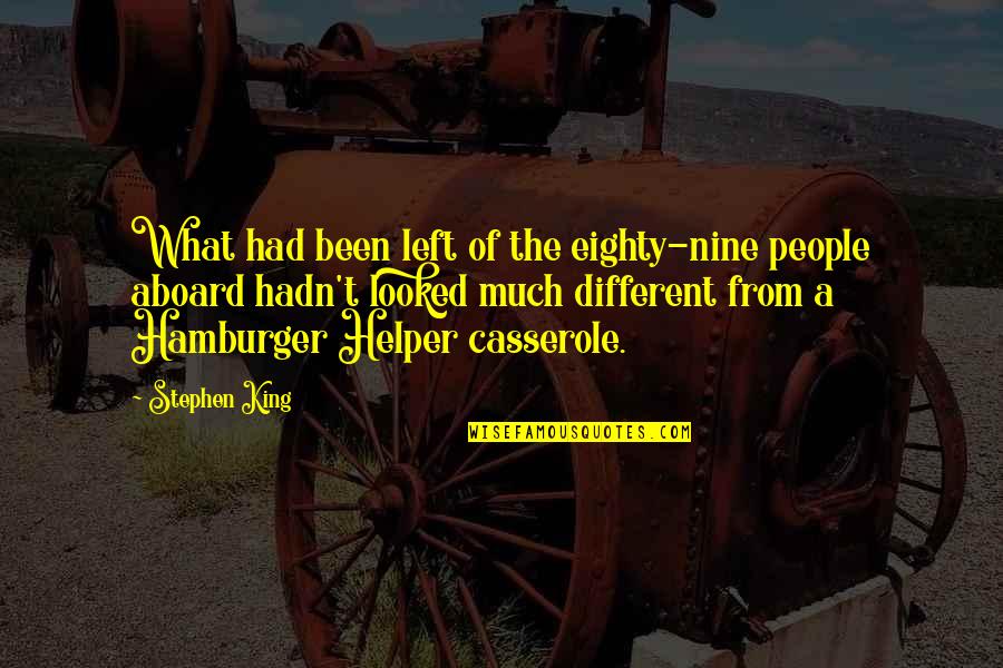 Flung In A Sentence Quotes By Stephen King: What had been left of the eighty-nine people