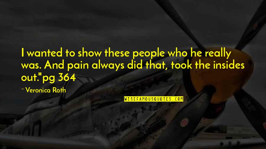 Fluorene Quotes By Veronica Roth: I wanted to show these people who he Fluorene Quotes By Veronica Roth: I wanted to show these people who he