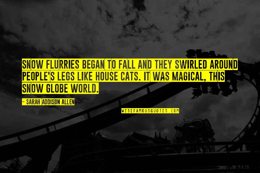 Flurries Quotes By Sarah Addison Allen: Snow flurries began to fall and they swirled Flurries Quotes By Sarah Addison Allen: Snow flurries began to fall and they swirled