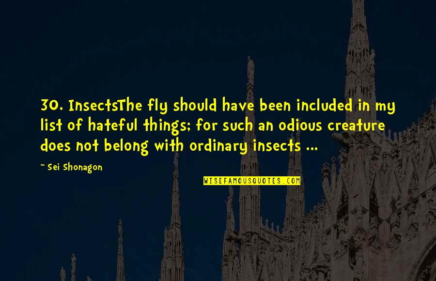 Fly Insects Quotes By Sei Shonagon: 30. InsectsThe fly should have been included in
