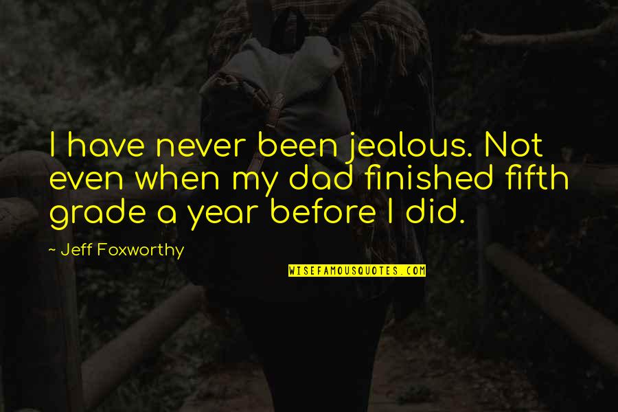 Fly Whisk Equestrian Quotes By Jeff Foxworthy: I have never been jealous. Not even when Fly Whisk Equestrian Quotes By Jeff Foxworthy: I have never been jealous. Not even when