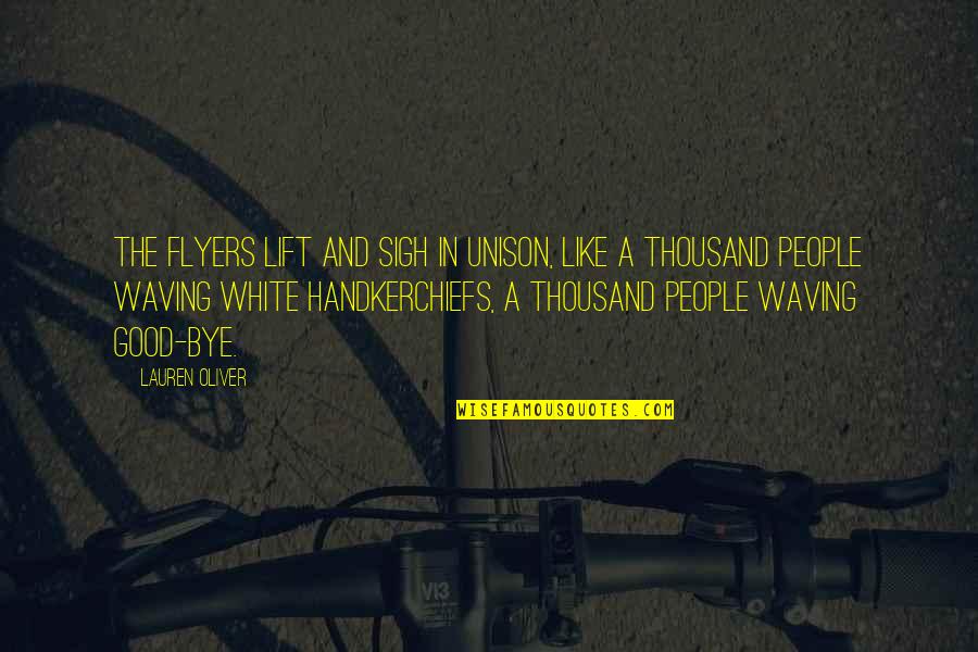 Flywhisk Quotes By Lauren Oliver: The flyers lift and sigh in unison, like Flywhisk Quotes By Lauren Oliver: The flyers lift and sigh in unison, like