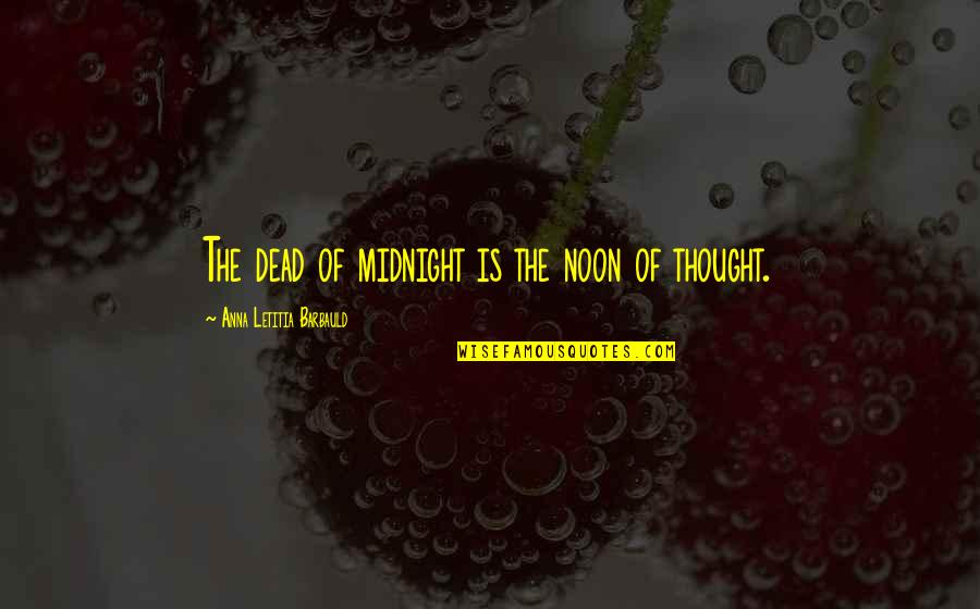 Fmj Drill Sergeant Quotes By Anna Letitia Barbauld: The dead of midnight is the noon of