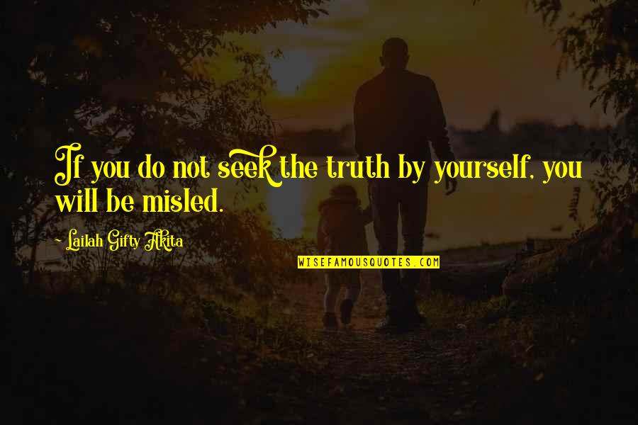 Fmx Rider Quotes By Lailah Gifty Akita: If you do not seek the truth by Fmx Rider Quotes By Lailah Gifty Akita: If you do not seek the truth by
