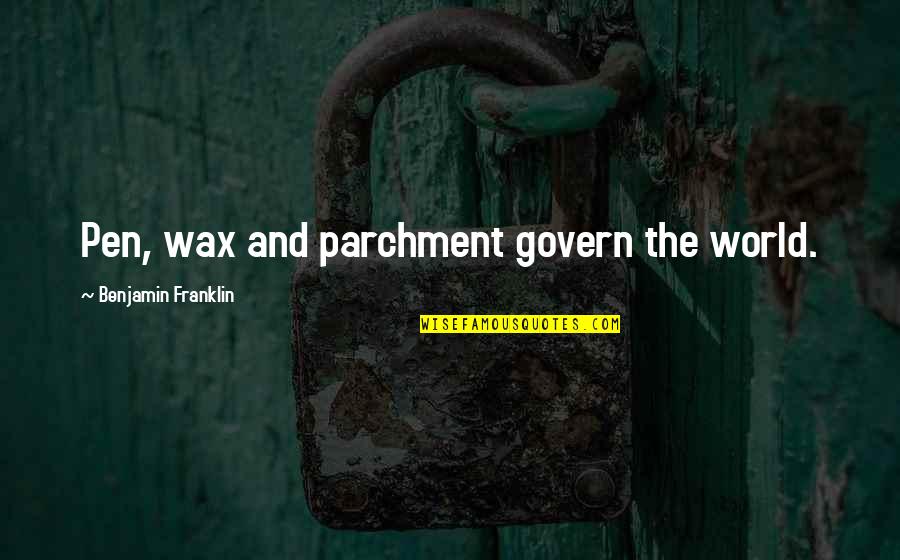 Fn30 Quotes By Benjamin Franklin: Pen, wax and parchment govern the world. Fn30 Quotes By Benjamin Franklin: Pen, wax and parchment govern the world.