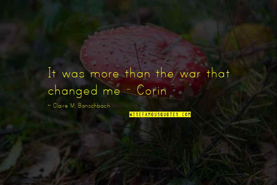 Fnaf Character Quotes By Claire M. Banschbach: It was more than the war that changed Fnaf Character Quotes By Claire M. Banschbach: It was more than the war that changed