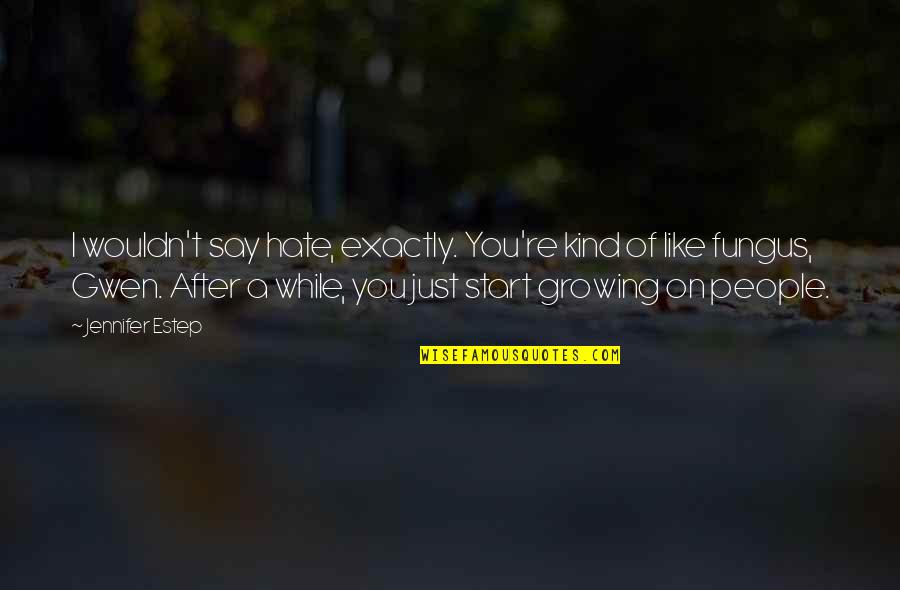 Fnf Stock Quotes By Jennifer Estep: I wouldn't say hate, exactly. You're kind of