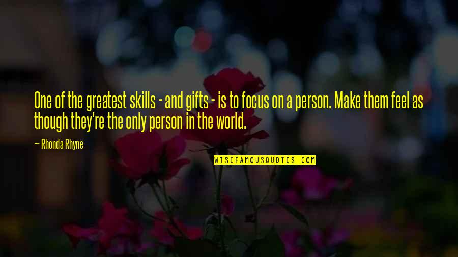 Focus And Success Quotes By Rhonda Rhyne: One of the greatest skills - and gifts