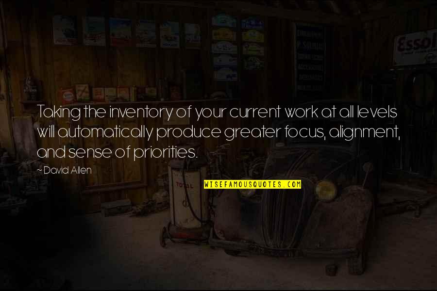 Focus At Work Quotes By David Allen: Taking the inventory of your current work at