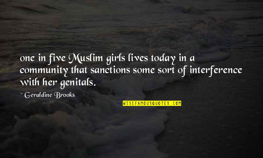 Fofole Quotes By Geraldine Brooks: one in five Muslim girls lives today in Fofole Quotes By Geraldine Brooks: one in five Muslim girls lives today in