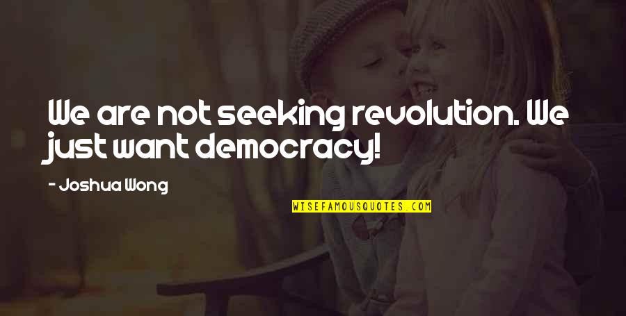 Foghorn Leghorn Medication Quotes By Joshua Wong: We are not seeking revolution. We just want Foghorn Leghorn Medication Quotes By Joshua Wong: We are not seeking revolution. We just want