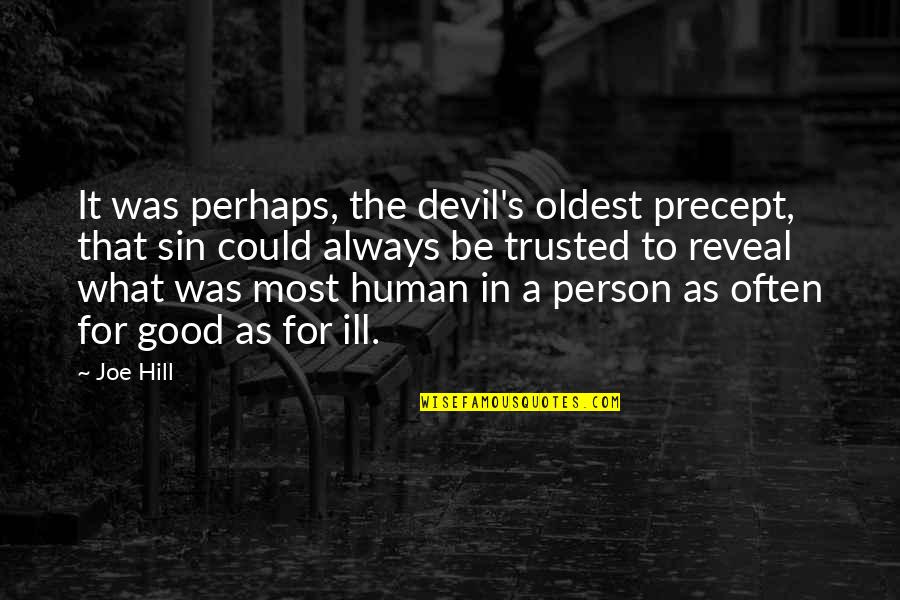 Fogie Quotes By Joe Hill: It was perhaps, the devil's oldest precept, that