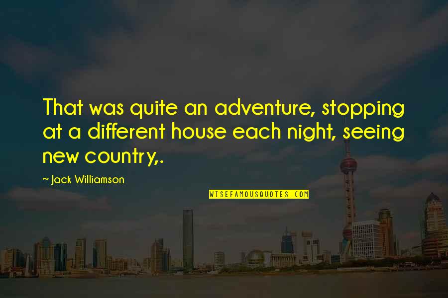 Folahanmi Quotes By Jack Williamson: That was quite an adventure, stopping at a