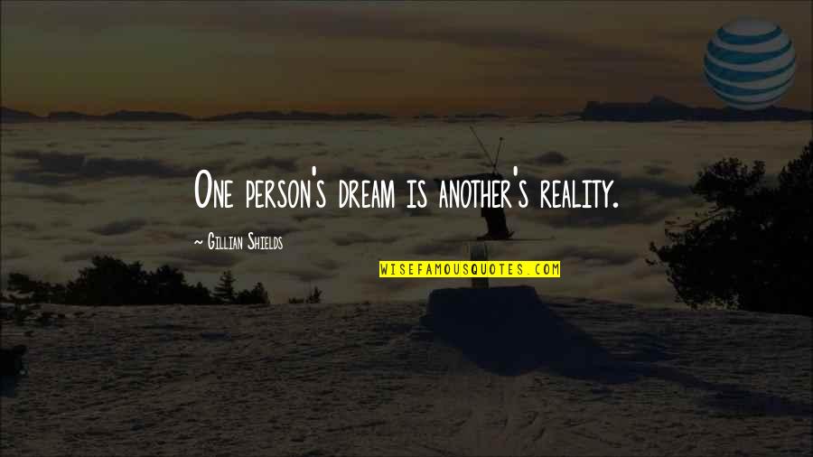 Folha A4 Quotes By Gillian Shields: One person's dream is another's reality. Folha A4 Quotes By Gillian Shields: One person's dream is another's reality.