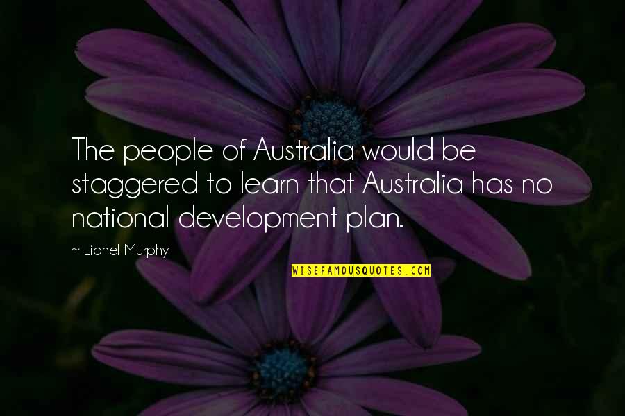 Folk Gang Quotes By Lionel Murphy: The people of Australia would be staggered to