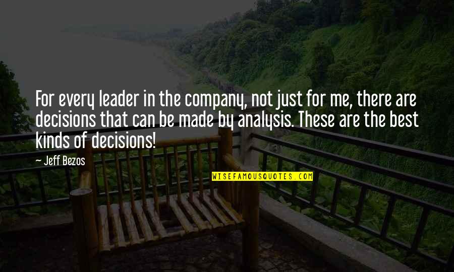 Following Your Arrow Quotes By Jeff Bezos: For every leader in the company, not just