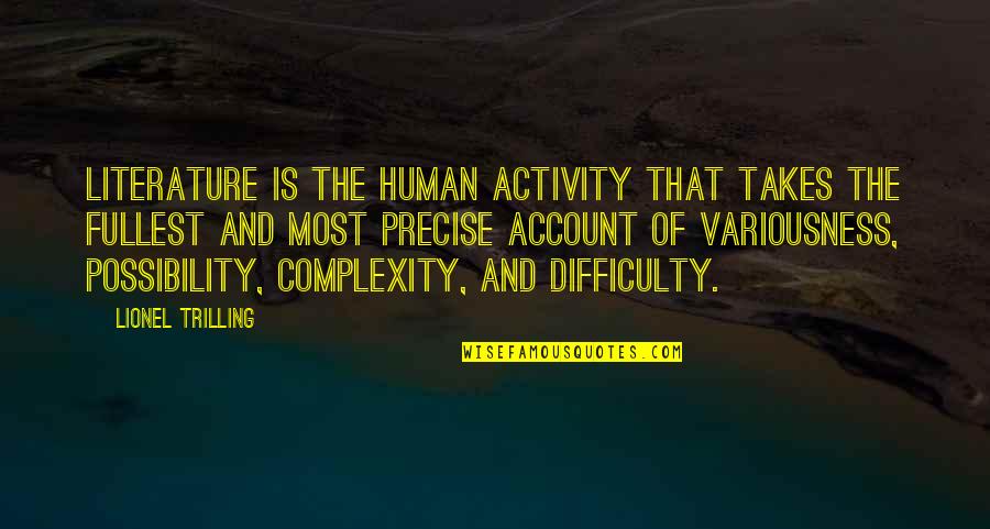 Fomorians Dnd Quotes By Lionel Trilling: Literature is the human activity that takes the Fomorians Dnd Quotes By Lionel Trilling: Literature is the human activity that takes the