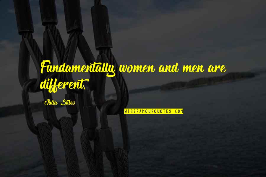 Fondements Et Etapes Quotes By Julia Stiles: Fundamentally women and men are different. Fondements Et Etapes Quotes By Julia Stiles: Fundamentally women and men are different.