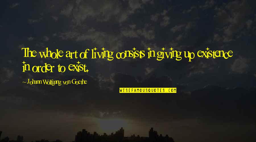 Fonetip Quotes By Johann Wolfgang Von Goethe: The whole art of living consists in giving Fonetip Quotes By Johann Wolfgang Von Goethe: The whole art of living consists in giving