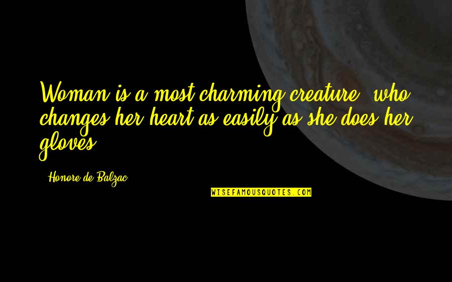 Fontasy Himali Tt Quotes By Honore De Balzac: Woman is a most charming creature, who changes