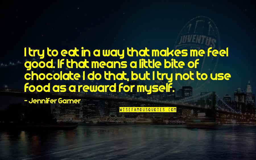 Food Bite Quotes By Jennifer Garner: I try to eat in a way that