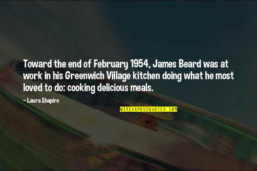 Food Delicious Quotes By Laura Shapiro: Toward the end of February 1954, James Beard