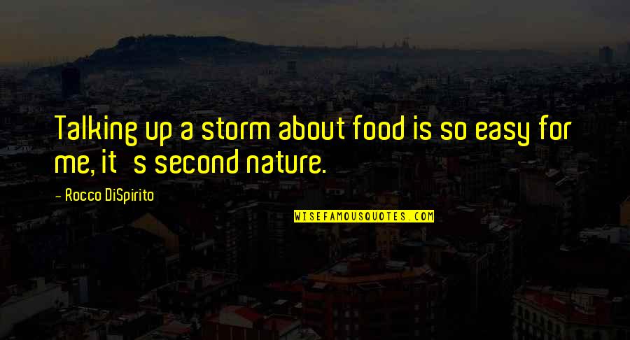 Food Nature Quotes By Rocco DiSpirito: Talking up a storm about food is so