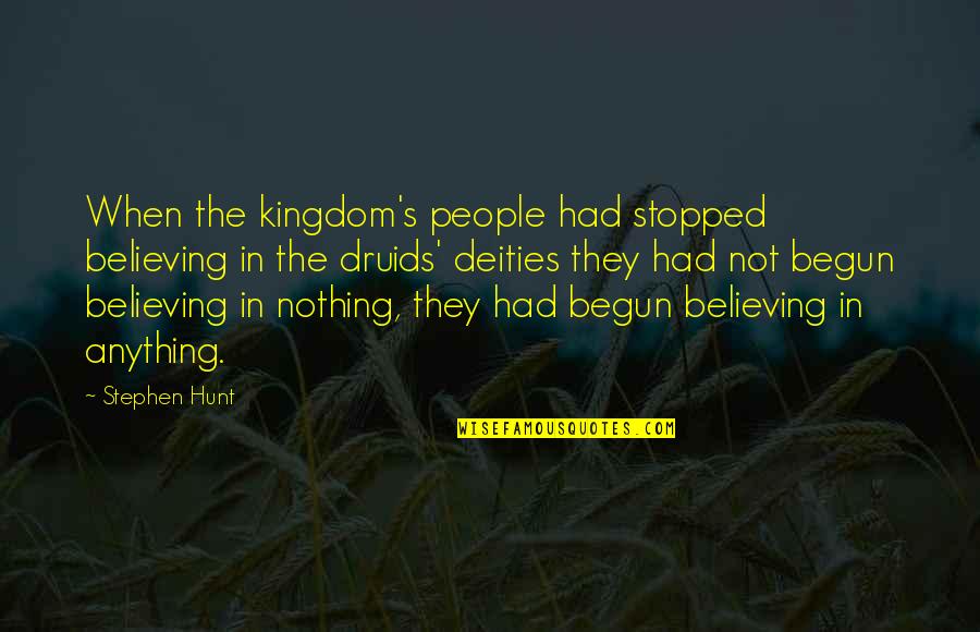 Food Safety Quote Quotes By Stephen Hunt: When the kingdom's people had stopped believing in