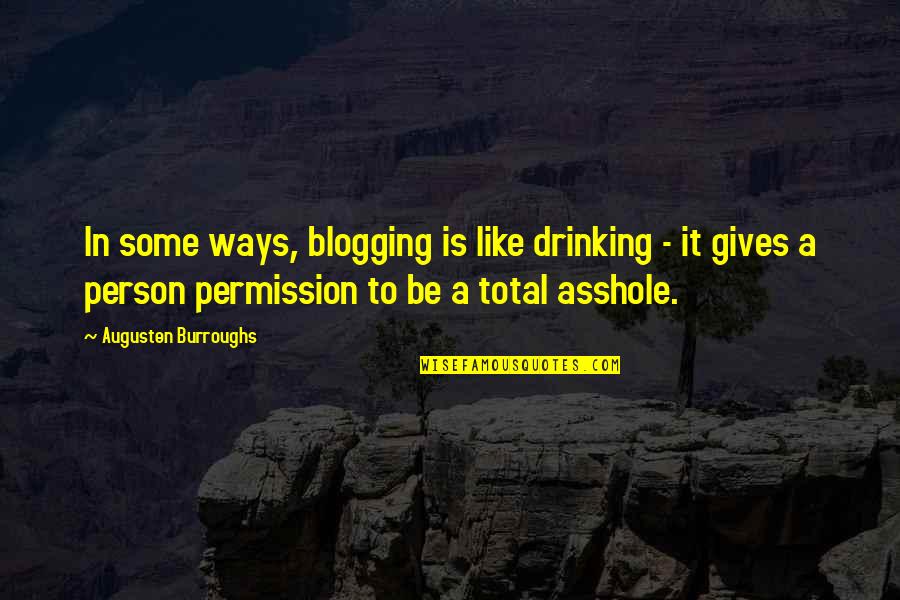 Food Security Quotes By Augusten Burroughs: In some ways, blogging is like drinking -