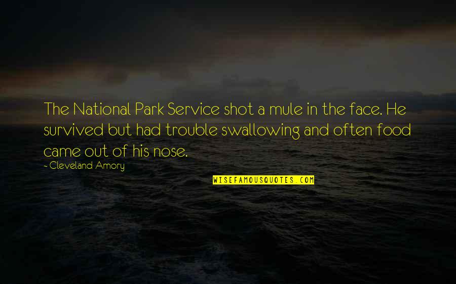 Food Service Quotes By Cleveland Amory: The National Park Service shot a mule in